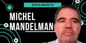 Depoimento Michel Mandelman